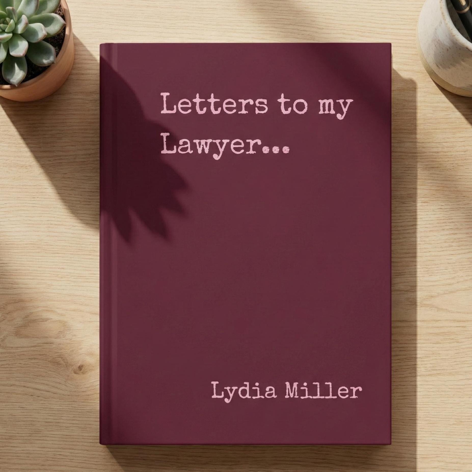 Funny True Crime Journal Letters to My Lawyer Notebook-Personalized